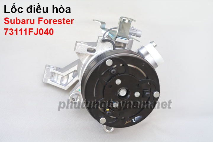 Lốc điều hòa Subaru Forester 73111FJ040