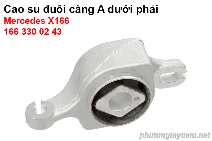 Cao su đuôi càng A dưới phải Mercedes X166 1663300243